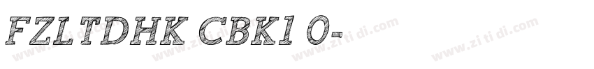 FZLTDHK CBK1 0字体转换